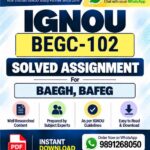 IGNOU BEGC-102 Solved Assignment