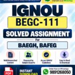IGNOU BEGC-111 Solved Assignment