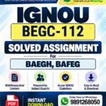 IGNOU BEGC-112 Solved Assignment