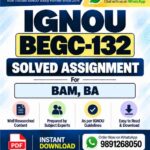 IGNOU BEGC-132 Solved Assignment pdf