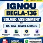 IGNOU BEGLA-136 Solved Assignment