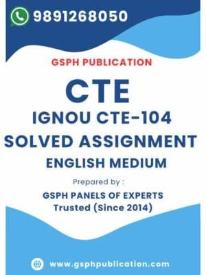 IGNOU CTE-104 Solved Assignment