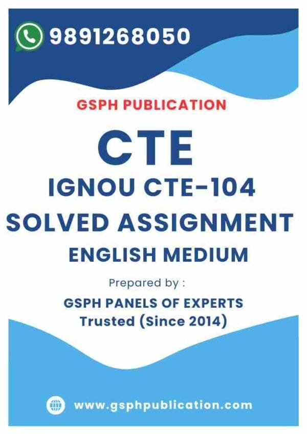 IGNOU CTE-104 Solved Assignment