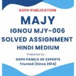 IGNOU MJY-006 Solved Assignment