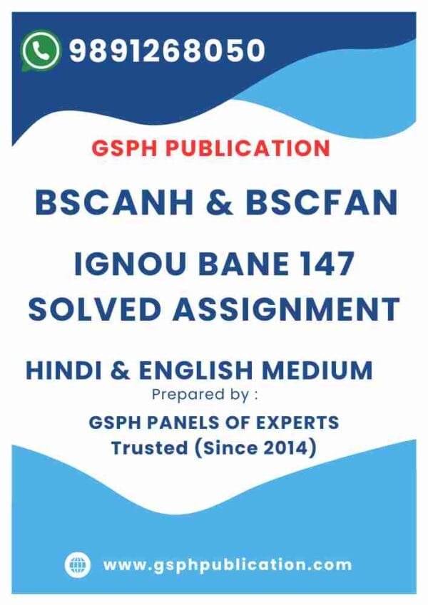 IGNOU BANE 147 Solved Assignment