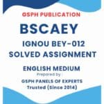 IGNOU BEY-012 Solved Assignment (BSCAEY)