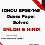IGNOU BPSE-145 Guess Paper Solved