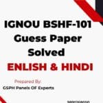 IGNOU BSHF-101 Guess Paper Solved