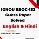 IGNOU BSOC-132 Guess Paper Solved