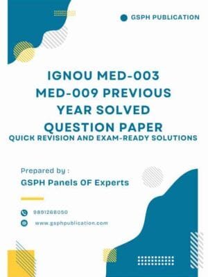 IGNOU MED-003 MED-009 Previous Year Solved Question Paper