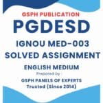 IGNOU MED-003 Solved Assignment (PGDESD)