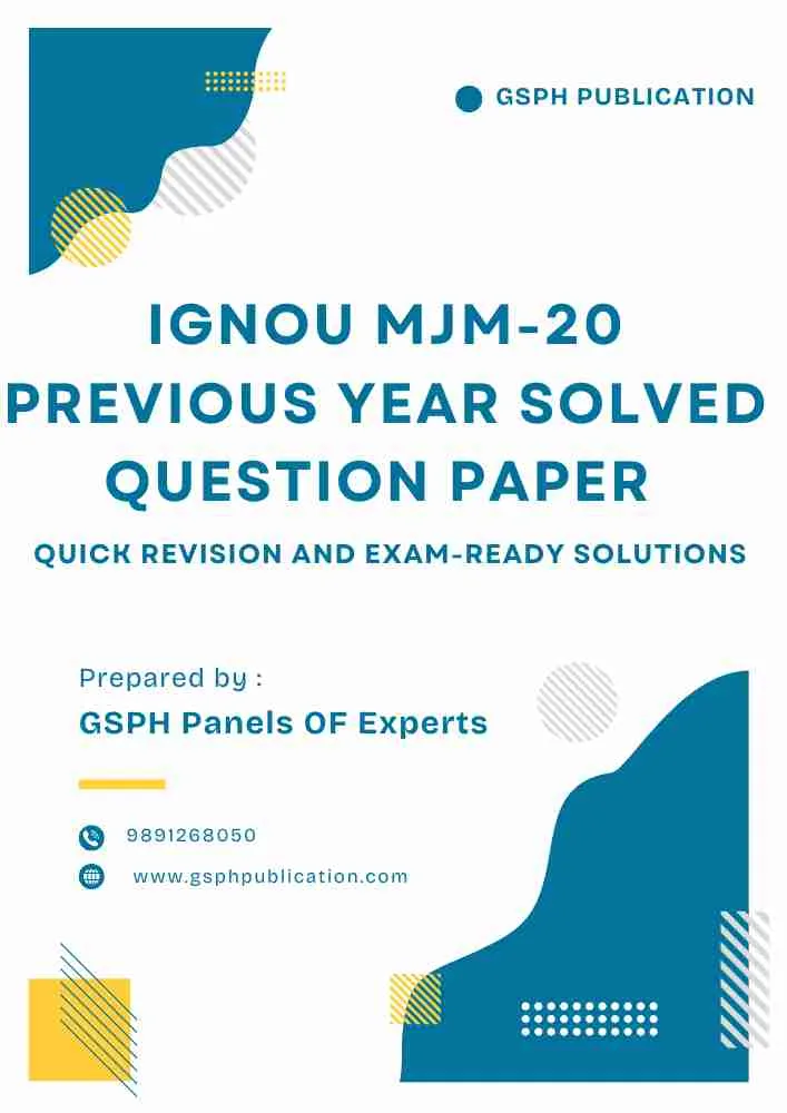 IGNOU MJM-20 Previous Year Solved Question Paper