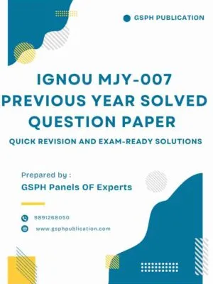 IGNOU MJY-007 Previous Year Solved Question Paper