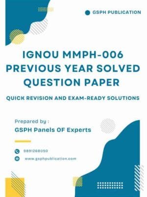 IGNOU MMPH-006 Previous Year Solved Question Paper