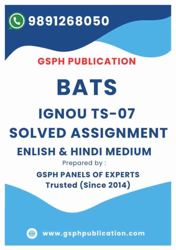 IGNOU TS-07 Solved Assignment ( BATS)
