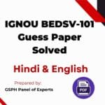 IGNOU BEDSV-101 Guess Paper Solved