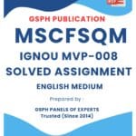 IGNOU MVS-008 Solved Assignment (MSCFSQM)