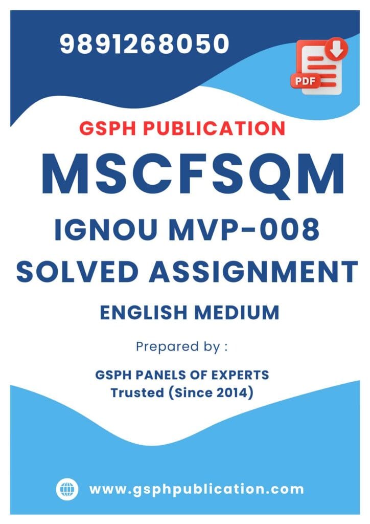 IGNOU MVS-008 Solved Assignment (MSCFSQM)