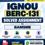 IGNOU BERC-131 Solved Assignment